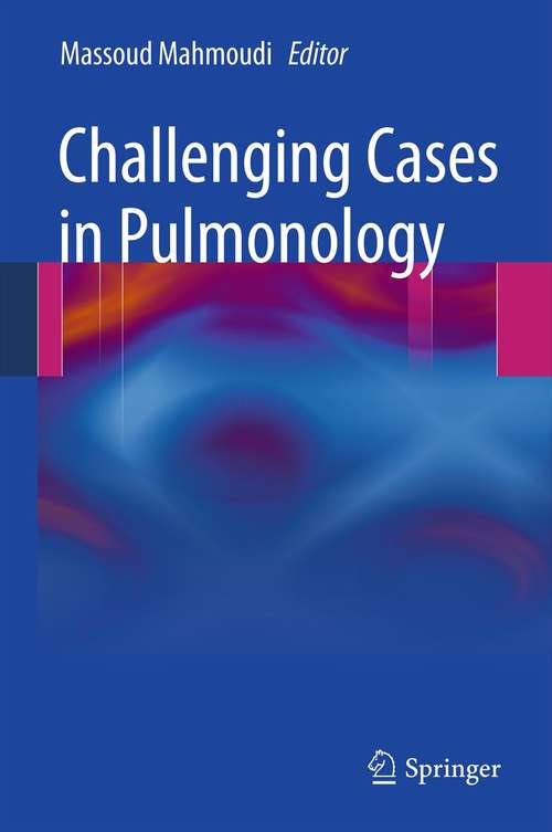 Book cover of Challenging Cases in Pulmonology (2012)