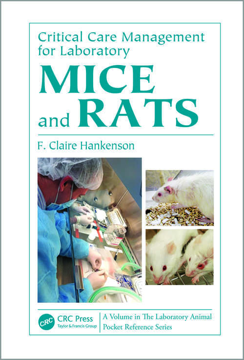 Book cover of Critical Care Management for Laboratory Mice and Rats