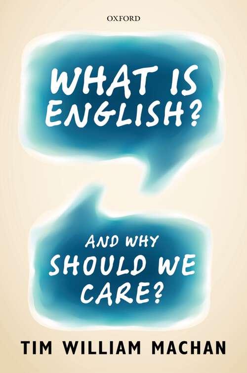 Book cover of What Is English?: And Why Should We Care?