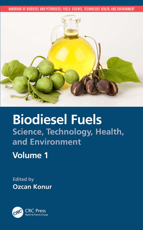 Book cover of Biodiesel Fuels: Science, Technology, Health, and Environment (Handbook of Biodiesel and Petrodiesel Fuels)