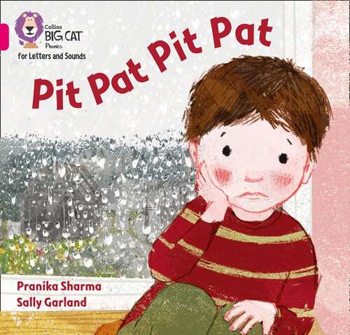 Book cover of Collins Big Cat Phonics for Letters and Sounds — PIT PAT PIT PAT: Band 01A/Pink A: Band 01a/pink A (Collins Big Cat Phonics For Letters And Sounds Ser.)