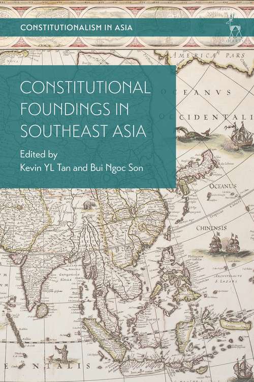 Book cover of Constitutional Foundings in Southeast Asia (Constitutionalism in Asia)