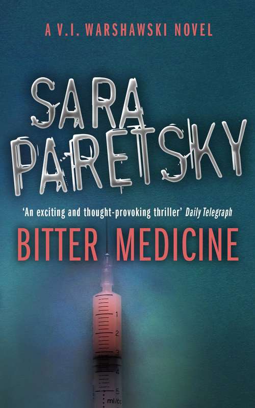 Book cover of Bitter Medicine: V.I. Warshawski 4 (A\v. I. Warshawski Novel Ser. #4)