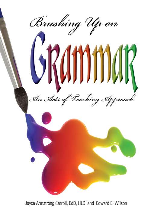 Book cover of Brushing Up on Grammar: An Acts of Teaching Approach