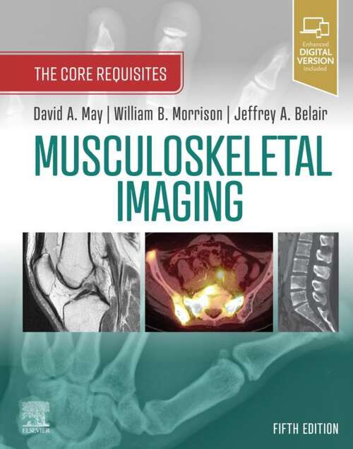 Book cover of Musculoskeletal Imaging: The Core Requisites (5) (The Core Requisites)