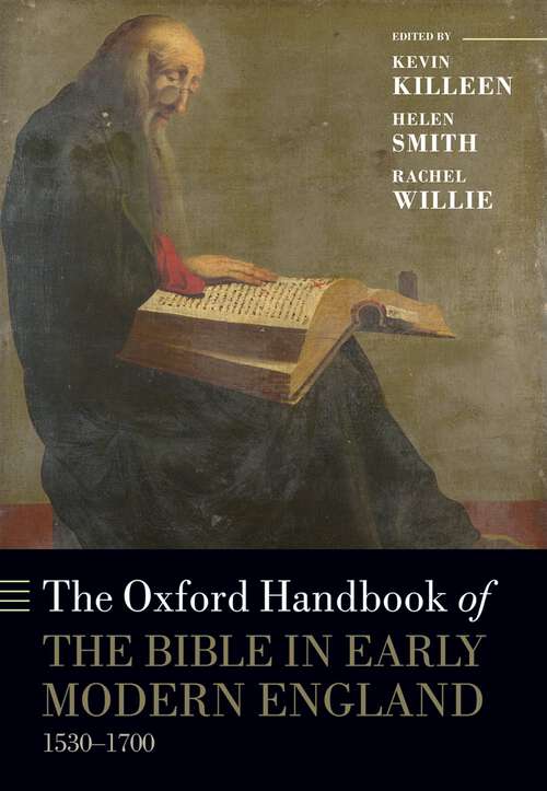 Book cover of The Oxford Handbook of the Bible in Early Modern England, c. 1530-1700 (Oxford Handbooks)