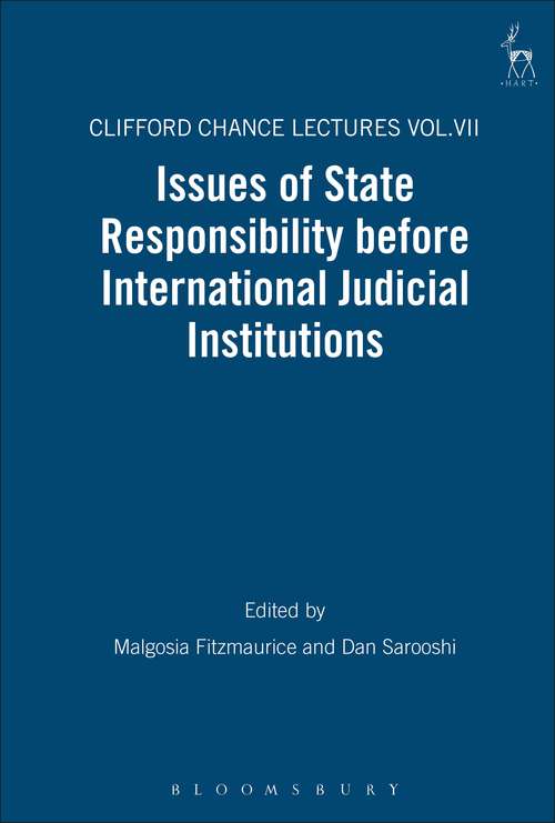 Book cover of Issues of State Responsibility before International Judicial Institutions: The Clifford Chance Lectures (Clifford Chance Lectures)