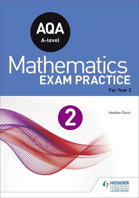 Book cover of AQA A-level (Year 2) Mathematics Exam Practice