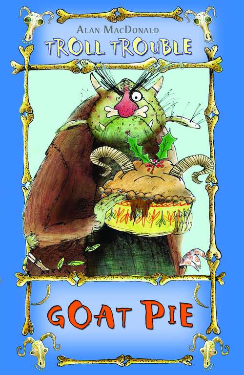 Book cover of Goat Pie: Troll Trouble (Troll Trouble Ser.)