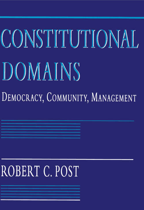 Book cover of Constitutional Domains: Democracy, Community, Management