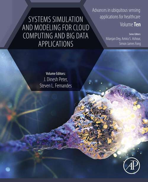 Book cover of Systems Simulation and Modeling for Cloud Computing and Big Data Applications (Advances in ubiquitous sensing applications for healthcare)