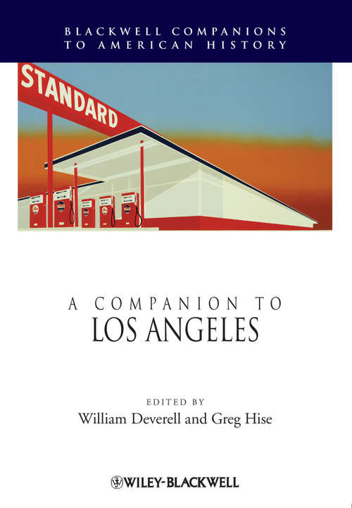 Book cover of A Companion to Los Angeles (Wiley Blackwell Companions To American History Ser.)