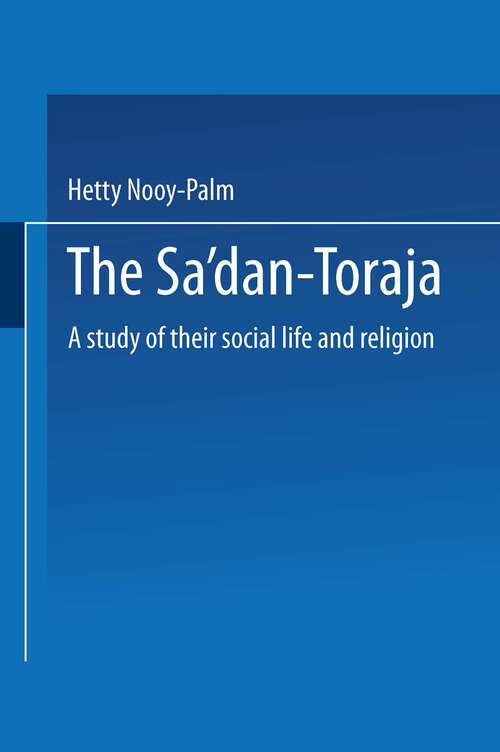 Book cover of The Sa’dan-Toraja: A Study of Their Social Life and Religion (1979) (Verhandelingen van het Koninklijk Instituut voor Taal-, Land- en Volkenkunde)