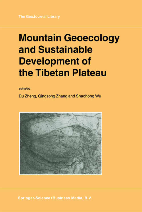 Book cover of Mountain Geoecology and Sustainable Development of the Tibetan Plateau (2000) (GeoJournal Library #57)