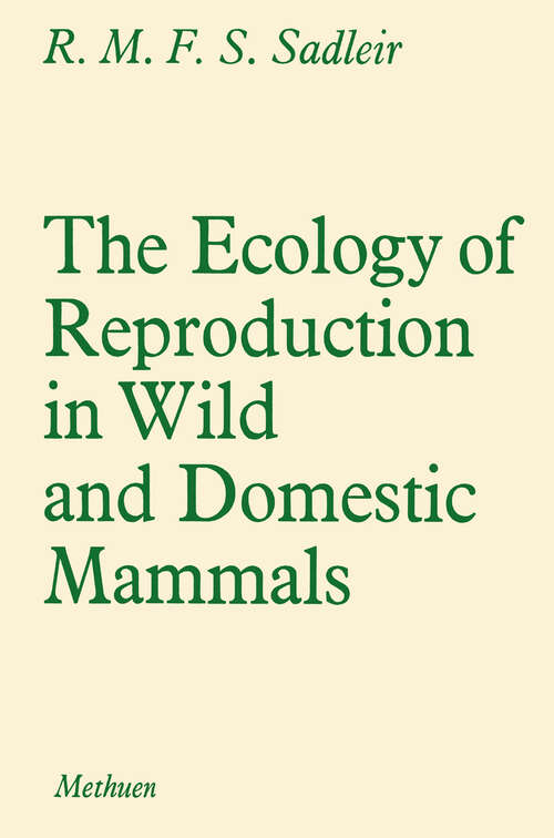 Book cover of The Ecology of Reproduction in Wild and Domestic Mammals (1969)