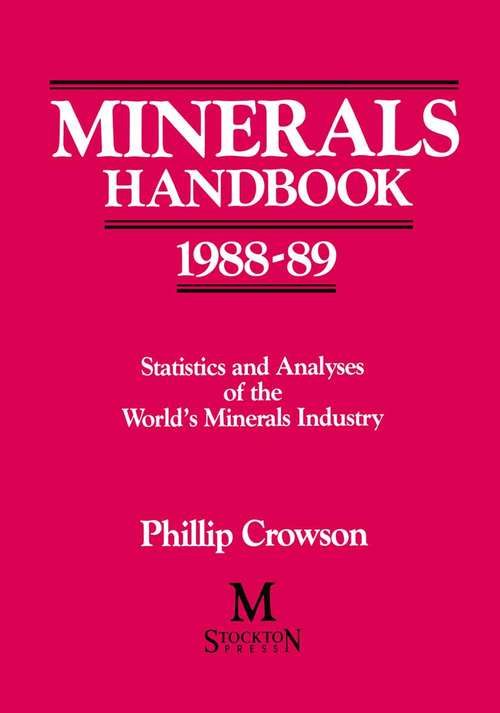 Book cover of Minerals Handbook 1988–89: Statistics and Analyses of the World’s Minerals Industry (1st ed. 1988)