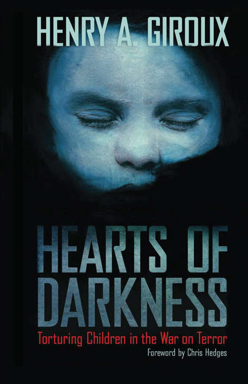 Book cover of Hearts of Darkness: Torturing Children in the War on Terror