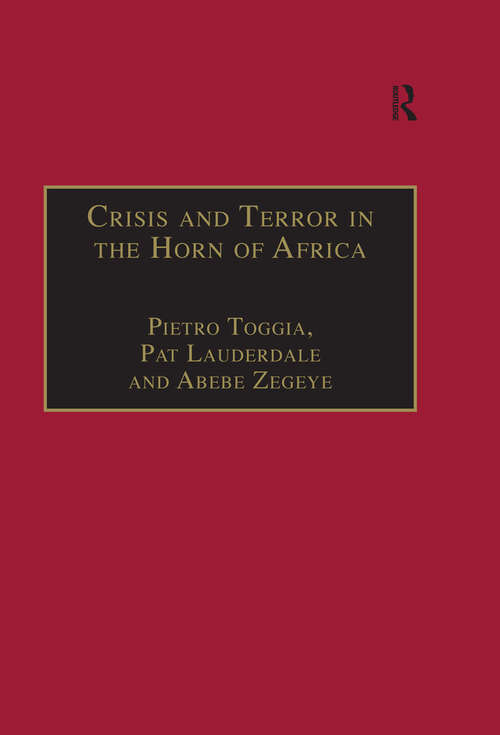 Book cover of Crisis and Terror in the Horn of Africa: Autopsy of Democracy, Human Rights and Freedom (Law, Social Change and Development Series)