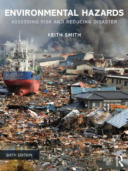 Book cover of Environmental Hazards: Assessing Risk and Reducing Disaster