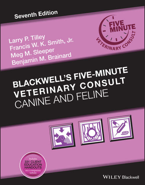 Book cover of Blackwell's Five-Minute Veterinary Consult: Canine and Feline (7) (Blackwell's Five-Minute Veterinary Consult)