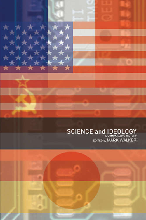 Book cover of Science and Ideology: A Comparative History (Routledge Studies in the History of Science, Technology and Medicine)