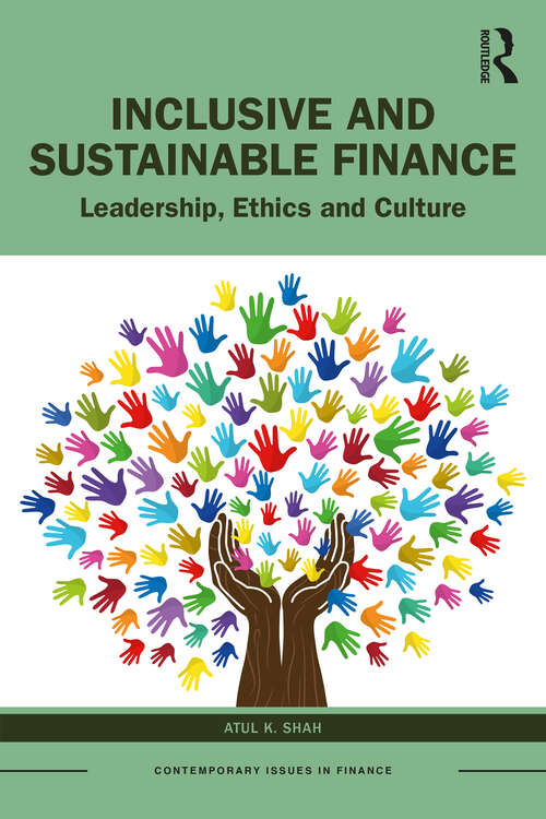 Book cover of Inclusive and Sustainable Finance: Leadership, Ethics and Culture (Contemporary Issues in Finance)