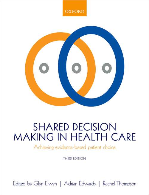 Book cover of Shared Decision Making in Health Care: Achieving evidence-based patient choice