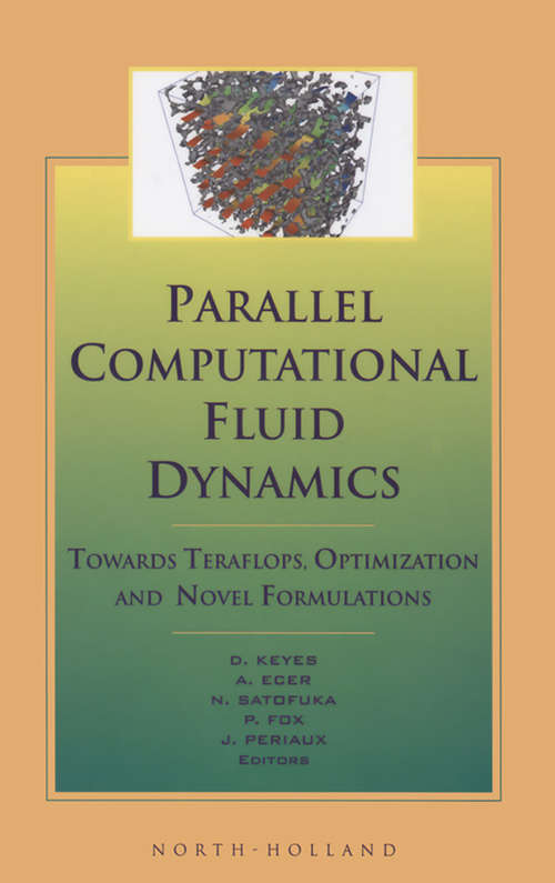 Book cover of Parallel Computational Fluid Dynamics '99: Towards Teraflops, Optimization and Novel Formulations