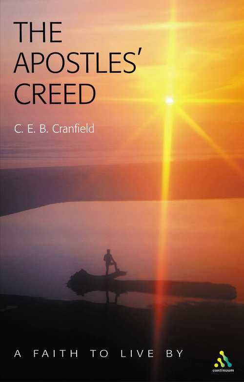 Book cover of The Apostles' Creed: A Faith to Live By