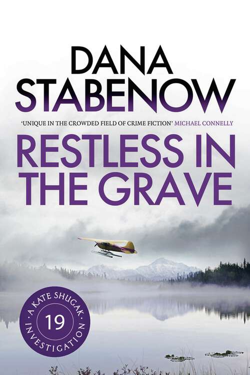 Book cover of Restless in the Grave (A Kate Shugak Investigation #19)