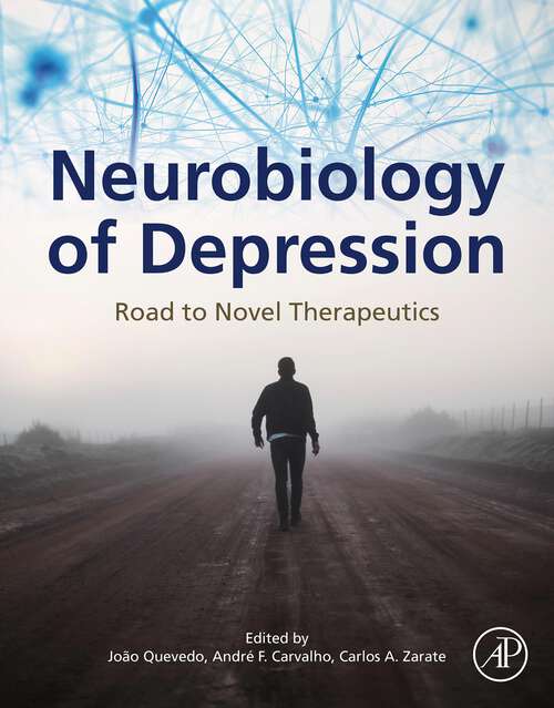 Book cover of Neurobiology of Depression: Road to Novel Therapeutics