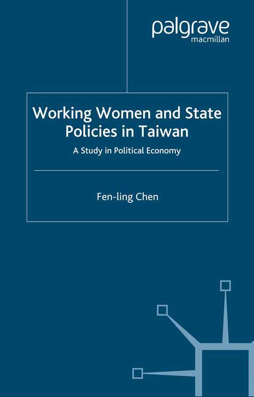 Book cover of Working Women and State Policies in Taiwan: A Study in Political Economy (2000)