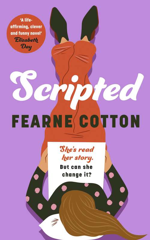 Book cover of Scripted: The funny and life affirming new romance from the Sunday Times bestselling author