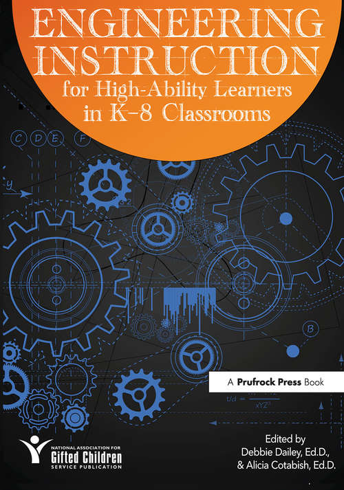 Book cover of Engineering Instruction for High-Ability Learners in K-8 Classrooms
