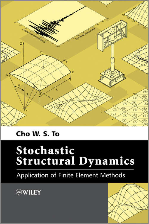 Book cover of Stochastic Structural Dynamics: Application of Finite Element Methods