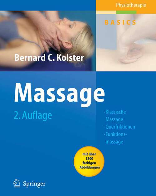 Book cover of Massage: Klassische Massage, Querfriktionen, Funktionsmassage (2. Aufl. 2006) (Physiotherapie Basics)