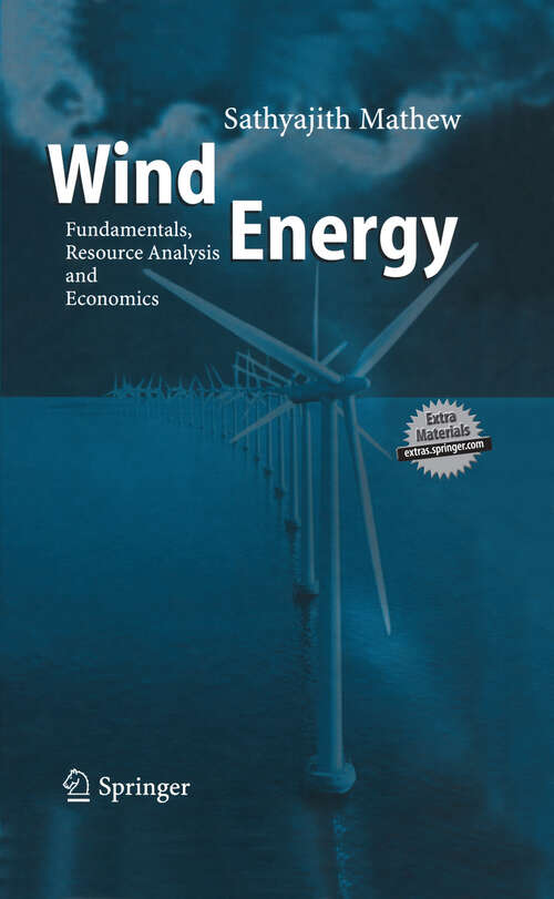 Book cover of Wind Energy: Fundamentals, Resource Analysis and Economics (2006)