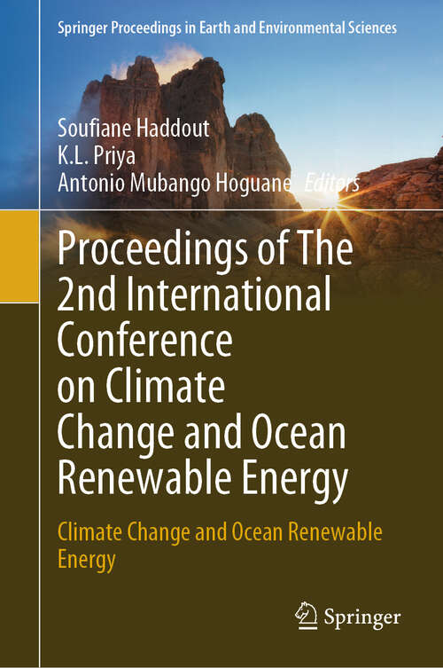 Book cover of Proceedings of The 2nd International Conference on Climate Change and Ocean Renewable Energy: Climate Change and Ocean Renewable Energy (2024) (Springer Proceedings in Earth and Environmental Sciences)