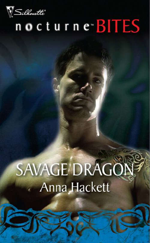 Book cover of Savage Dragon: Savage Dragon / Dragon Warrior / Taming The Dragon / Lord Dragon's Conquest / Claimed By Desire (ePub First edition) (Mills And Boon Nocturne Bites Ser.)