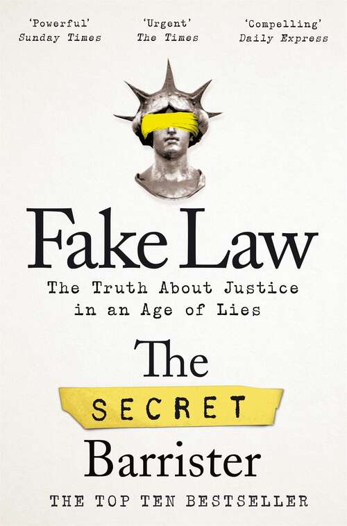 Book cover of Fake Law: The Truth About Justice in an Age of Lies