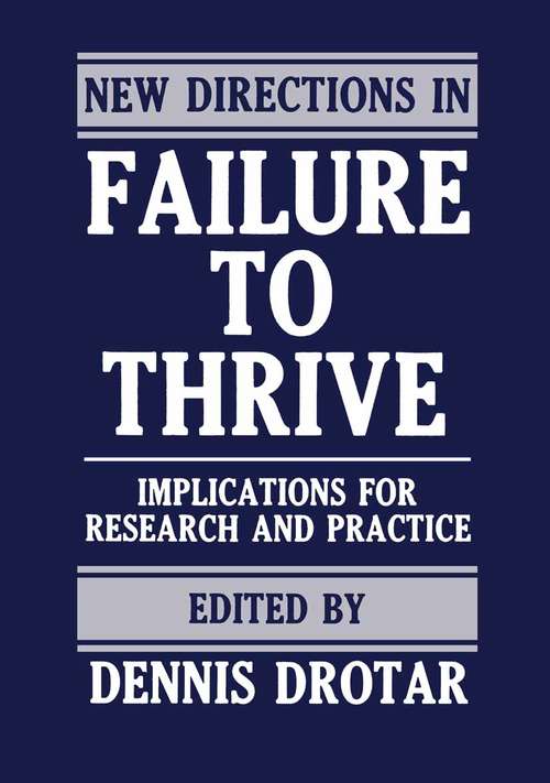 Book cover of New Directions in Failure to Thrive: Implications for Research and Practice (1985)