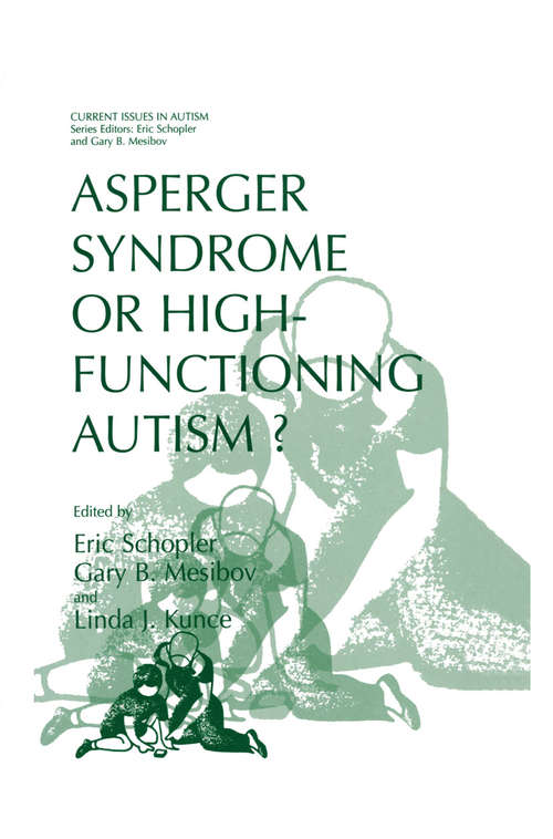 Book cover of Asperger Syndrome or High-Functioning Autism? (1998) (Current Issues in Autism)