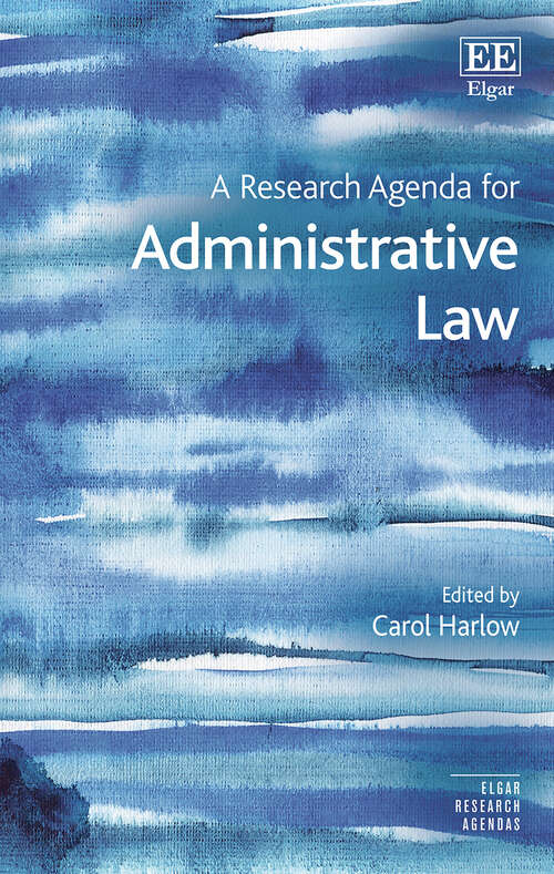 Book cover of A Research Agenda for Administrative Law (Elgar Research Agendas)