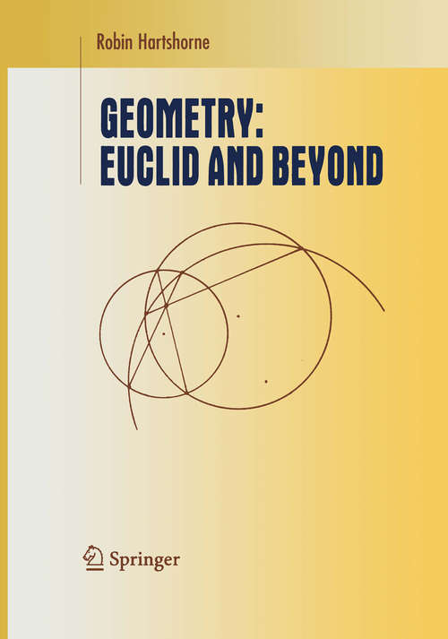Book cover of Geometry: Euclid and Beyond (2000) (Undergraduate Texts in Mathematics)