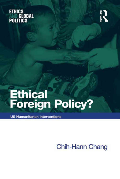 Book cover of Ethical Foreign Policy?: US Humanitarian Interventions (Ethics and Global Politics)