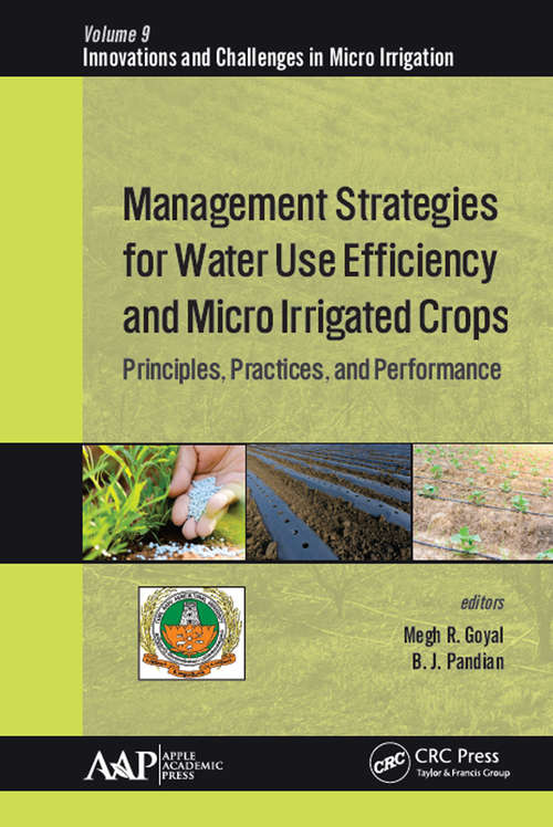 Book cover of Management Strategies for Water Use Efficiency and Micro Irrigated Crops: Principles, Practices, and Performance (Innovations and Challenges in Micro Irrigation)