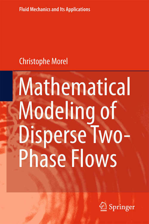 Book cover of Mathematical Modeling of Disperse Two-Phase Flows (1st ed. 2015) (Fluid Mechanics and Its Applications #114)
