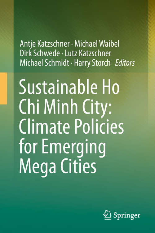 Book cover of Sustainable Ho Chi Minh City: Climate Policies For Emerging Mega Cities (1st ed. 2016)