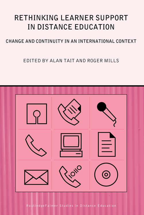 Book cover of Rethinking Learner Support in Distance Education: Change and Continuity in an International Context (Routledge Studies in Distance Education)