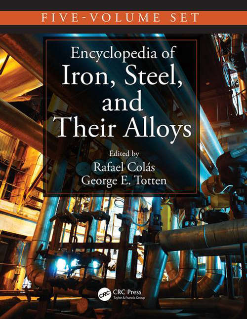 Book cover of Encyclopedia of Iron, Steel, and Their Alloys (Metals and Alloys Encyclopedia Collection)